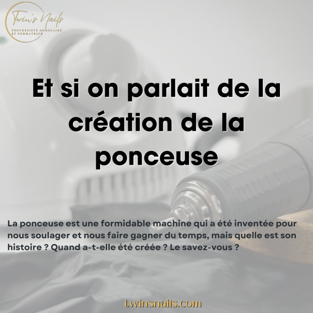 LA CRÉATION DE LA PONCEUSE