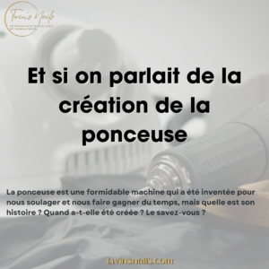 LA CRÉATION DE LA PONCEUSE