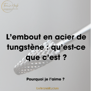 L'EMBOUT EN ACIER DE TUNGSTÈNE : QU'EST-CE QUE C'EST ?