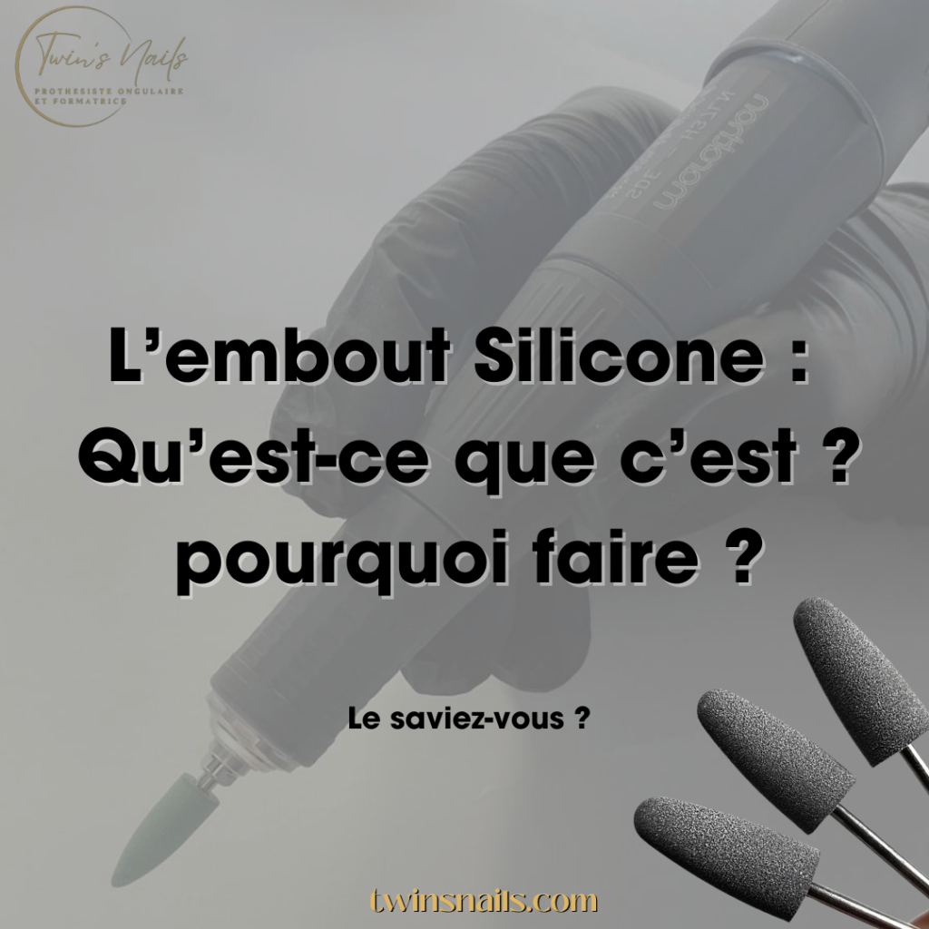 L'EMBOUT SILICONE : QU'EST-CE QUE C'EST ? POURQUOI FAIRE ?