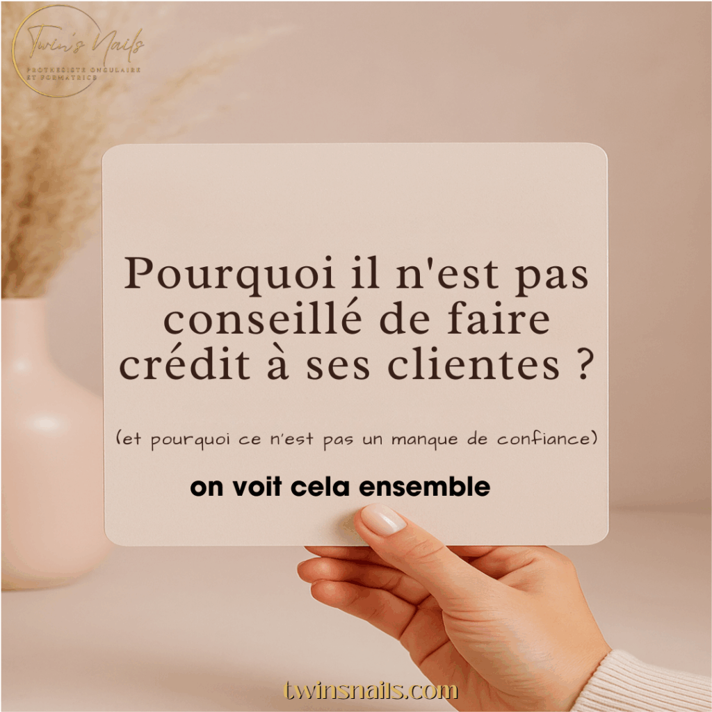 POURQUOI IL N'EST PAS CONSEILLÉ DE FAIRE CRÉDIT À SES CLIENTES ?