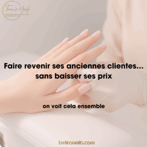 FAIRE REVENIR SES ANCIENNES CLIENTES...SANS BAISSER SES PRIX