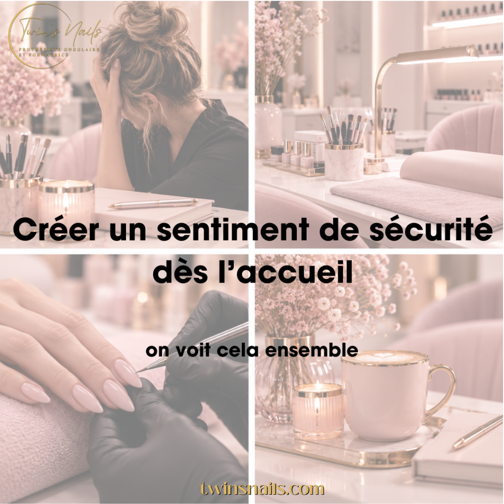 CRÉER UN SENTIMENT DE SÉCURITÉ DÈS L'ACCUEIL